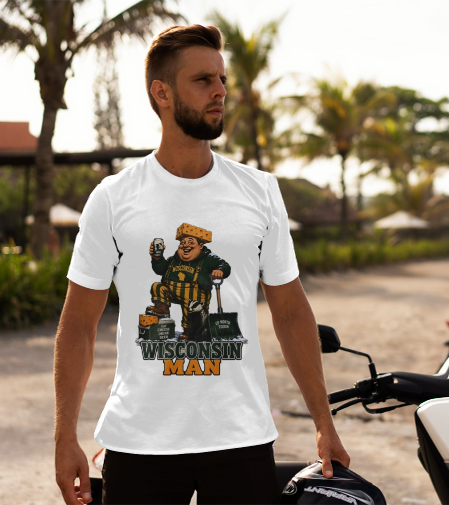 Wisconsin Man Eat Cheese Drink Beer Up North Tough With Badger And Ale T-Shirt