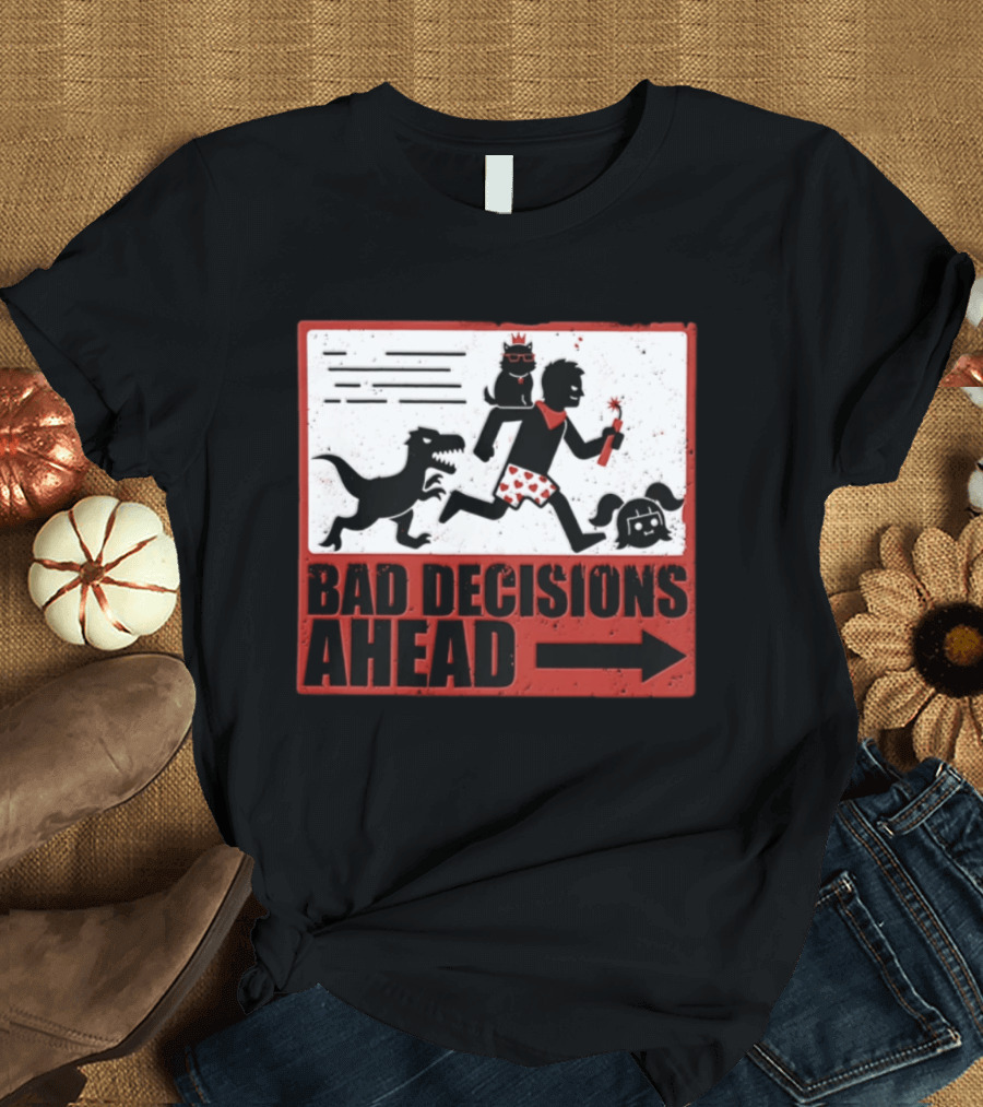 Bad Decisions Ahead Running From Dinosaur Distressed Humor T-Shirt