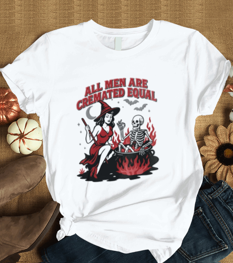 All Men Are Cremated Equal Witch Skeleton Cauldron Halloween T-Shirt