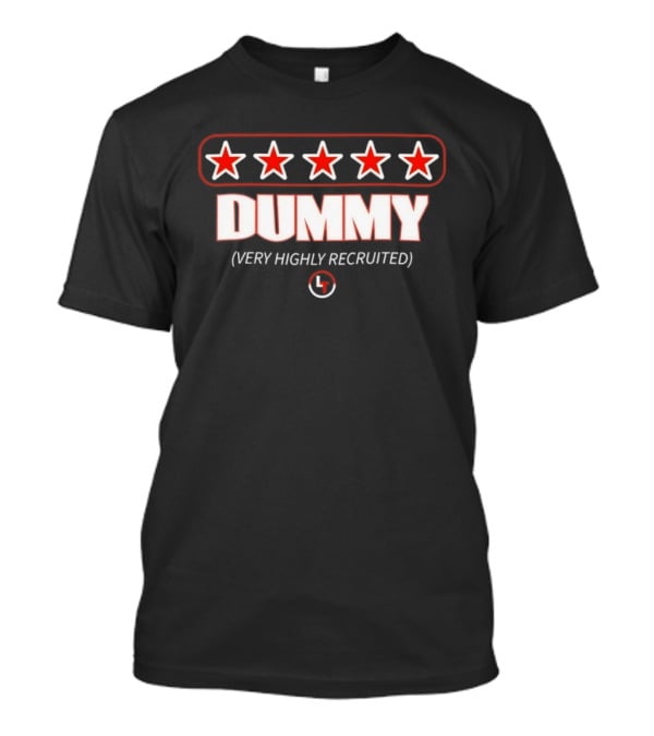Five Star Dummy Very Highly Recruited Athlete T-Shirt