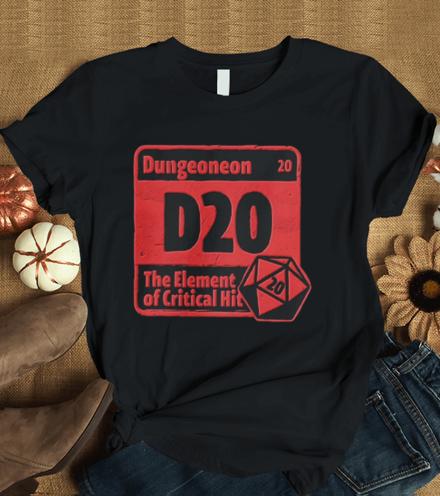 Dungeoneon D20 The Element Of Critical Hit Dice T-Shirt