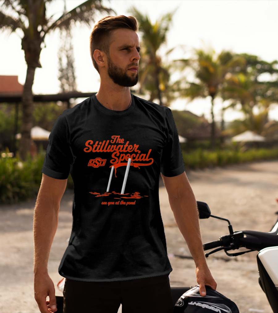 Oklahoma State Cowboys OSU The Stillwater Special See You At The Pond T-Shirt