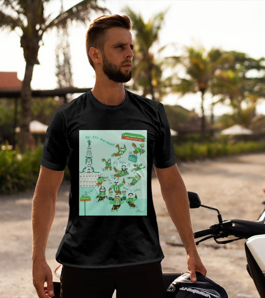 Yo It's Win O' Philadelphia Eagles Fly Eagles Fly On The Road To Victory Lincoln Financial Field T-Shirt