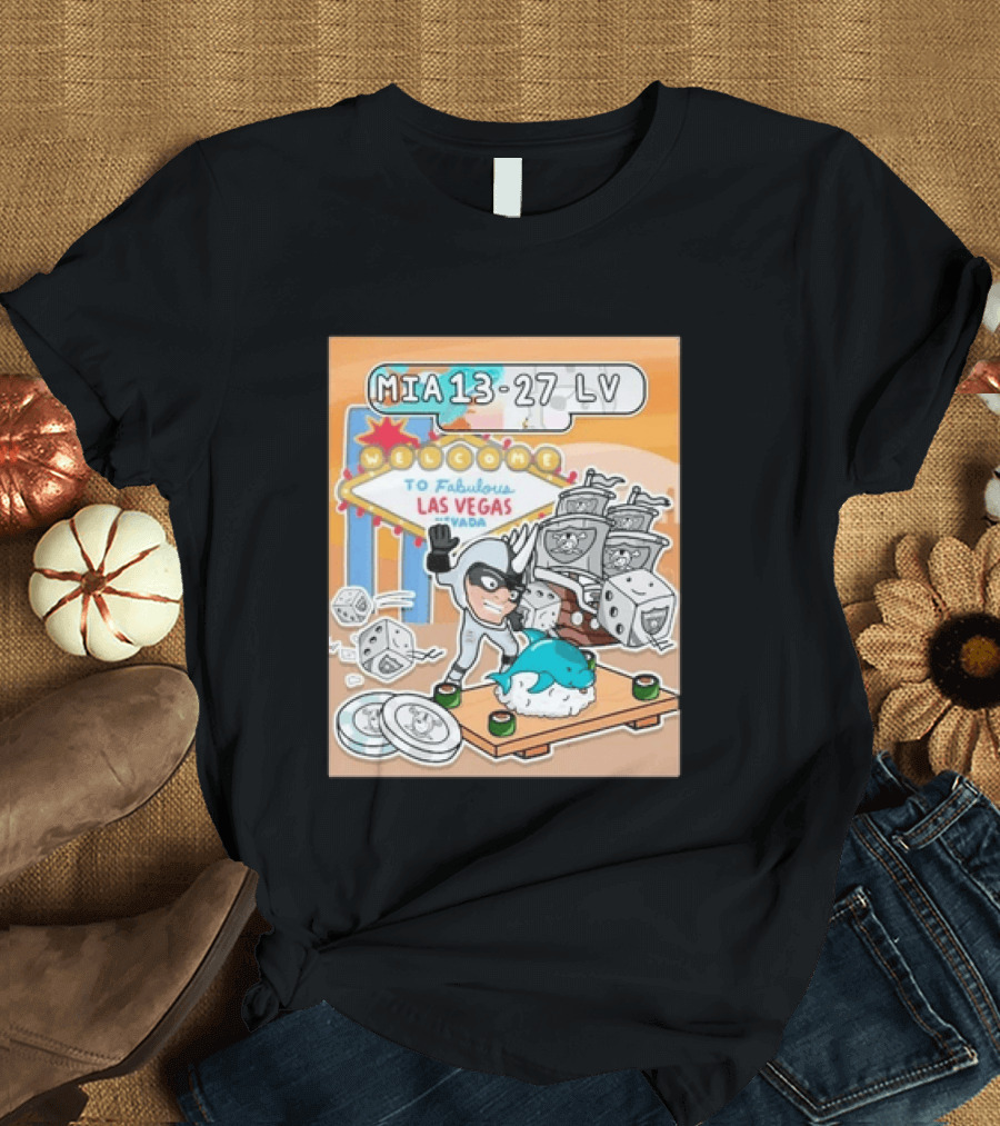 MIA 13 27 LV Welcome To Fabulous Las Vegas Sushi Dice Robots T-Shirt