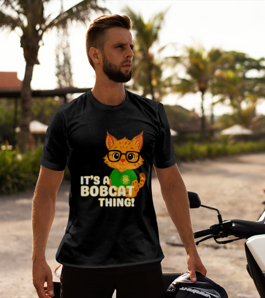 It's A Bobcat Thing With Glasses And Green Polo T-Shirt