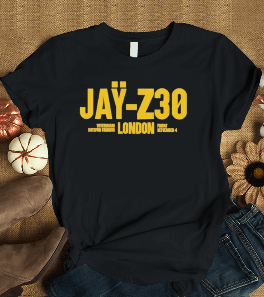 Jay Z30 Tottenham Hotspur Stadium London Friday September 4 T-Shirt