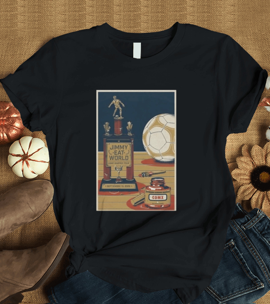 Jimmy Eat World Vans Warped Tour Mexico City September 13 2026 Autódromo Hermanos Rodríguez CDMX Soccer Trophy T-Shirt