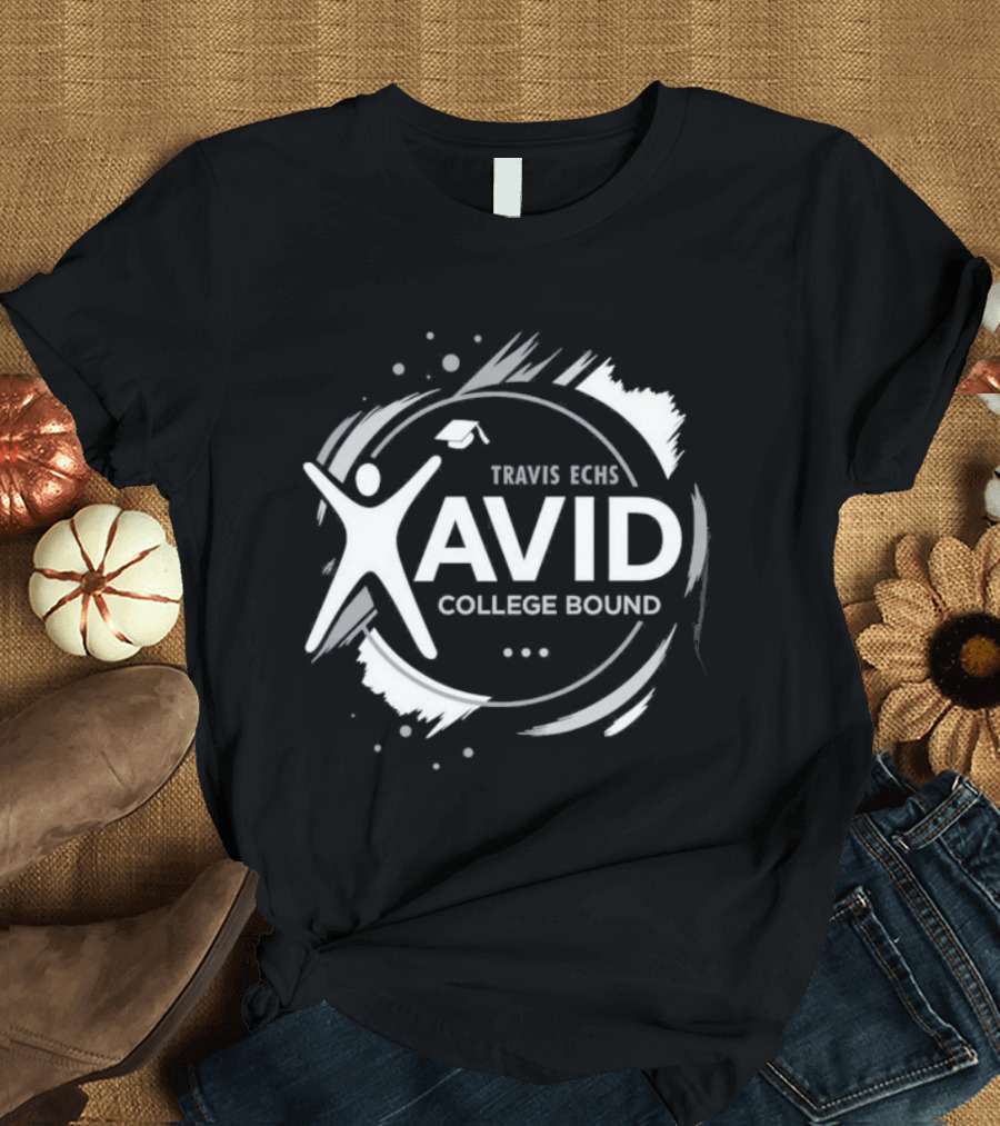 Travis ECHS AVID College Bound Graduation Celebration T-Shirt