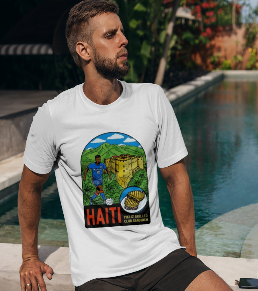 Haiti Soccer Player Pikliz Grilled Club Sandwich Historical Fortress Mountain Scene T-Shirt