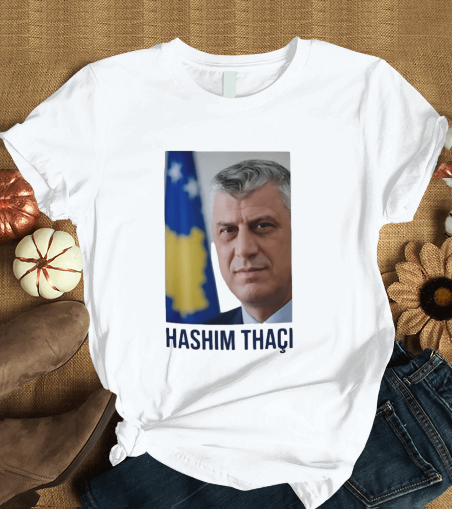 Hashim Thaci Kosovo Flag T-Shirt