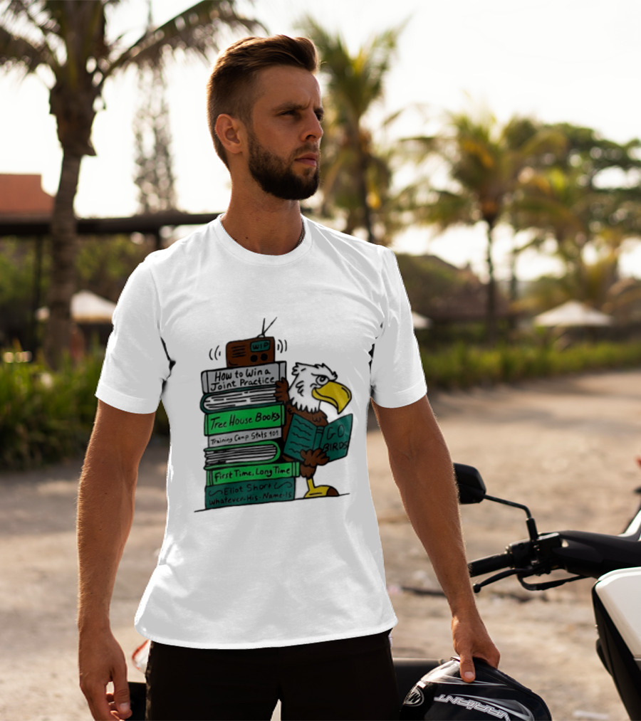 Philadelphia Eagles Go Birds How To Win A Joint Practice Tree House Books Training Camp Stats First Time Long Time Eliot Short T-Shirt