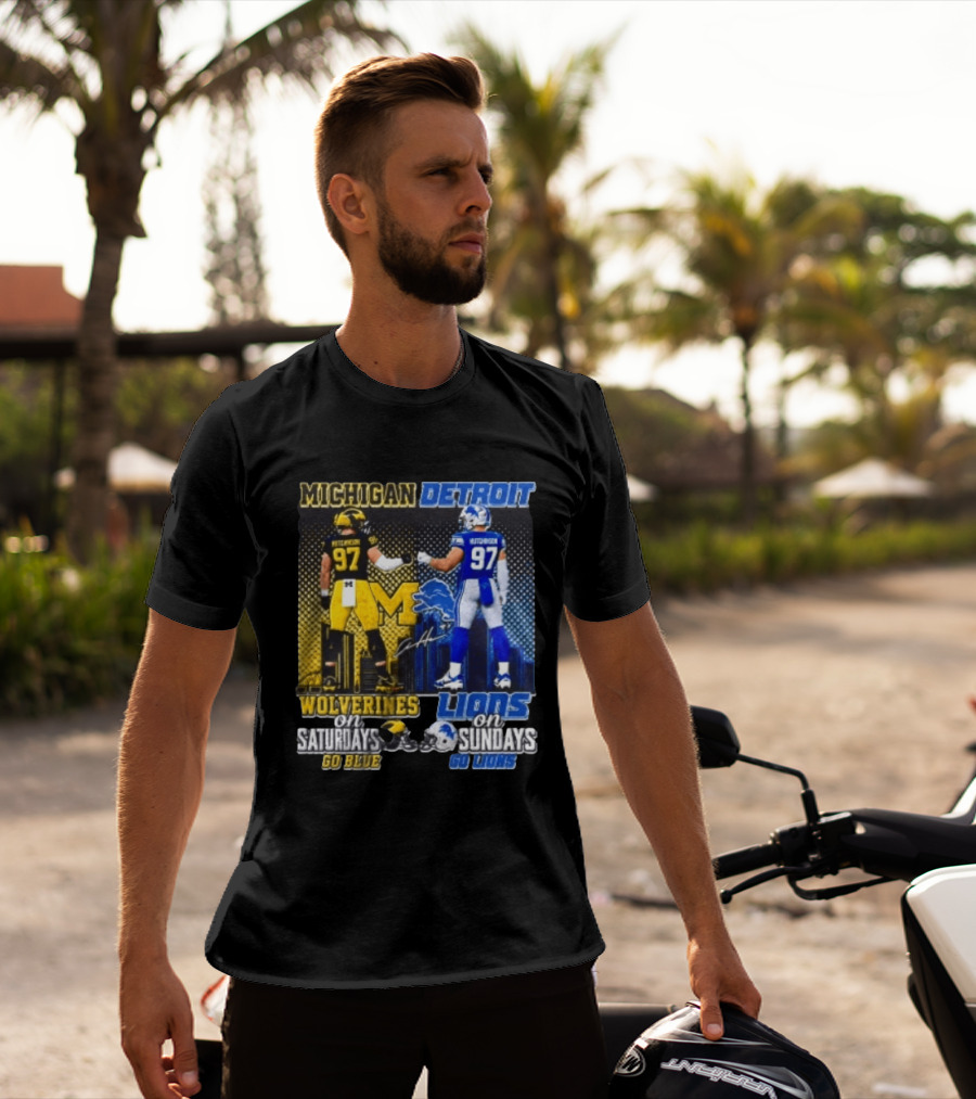 Michigan Wolverines Aidan Hutchinson On Saturdays And Detroit Lions On Sundays Go Blue Go Lions T-Shirt