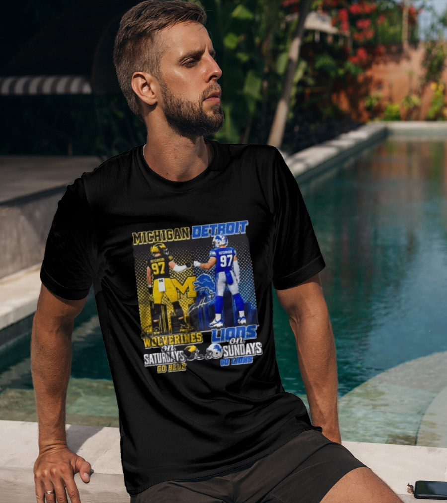 Michigan Wolverines Aidan Hutchinson On Saturdays And Detroit Lions On Sundays Go Blue Go Lions T-Shirt