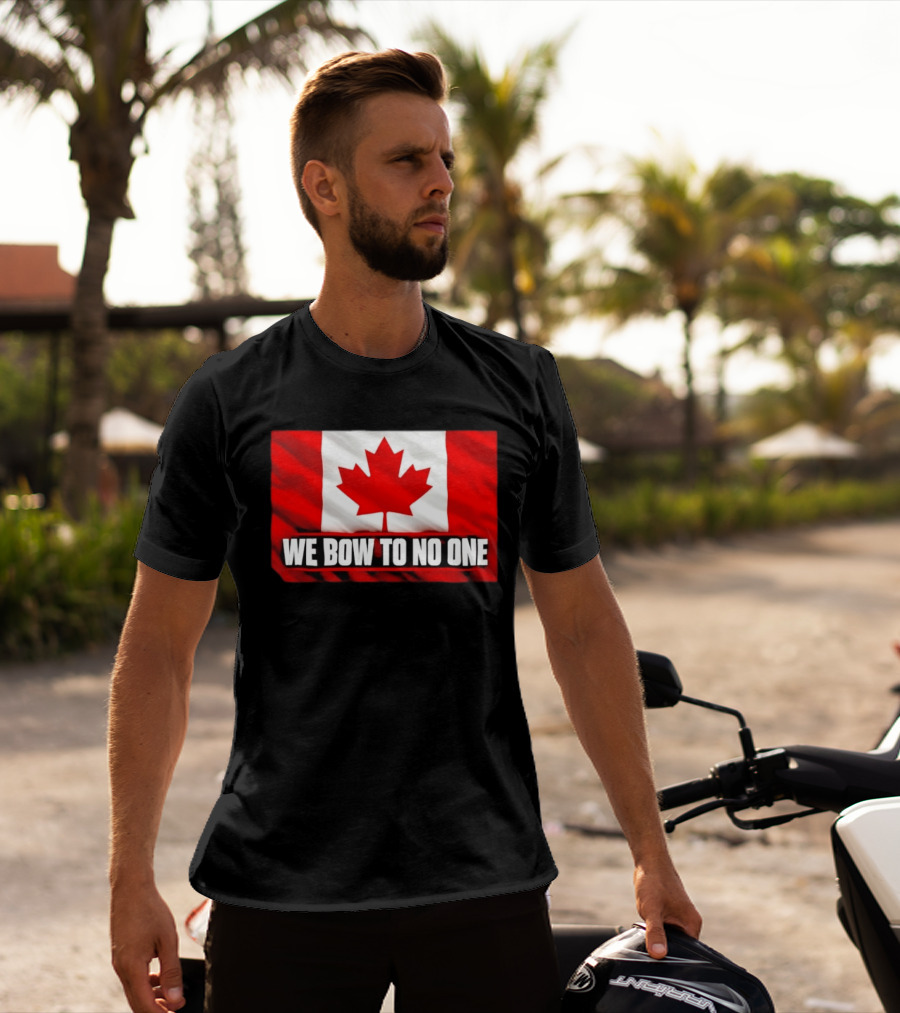 Canada Flag We Bow To No One Maple Leaf Patriot Pride T-Shirt