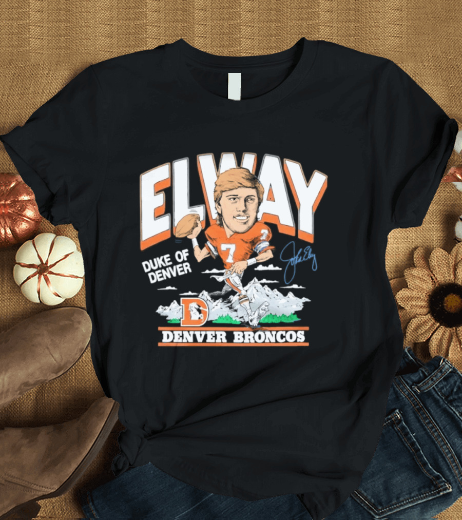 Elway Duke Of Denver Broncos Quarterback Signature Iconic Mountain Denver T-Shirt