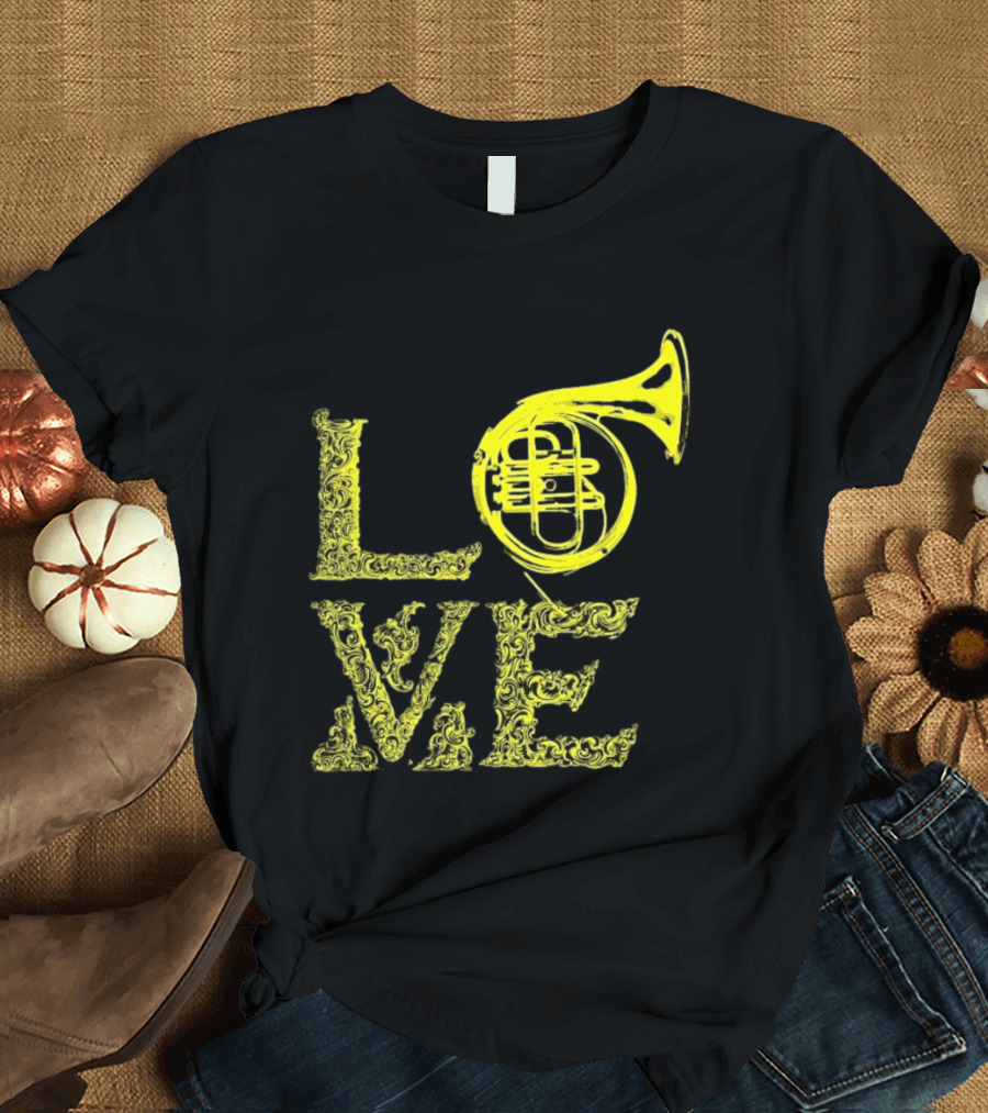 Love French Horn Music Orchestra Musician T-Shirt