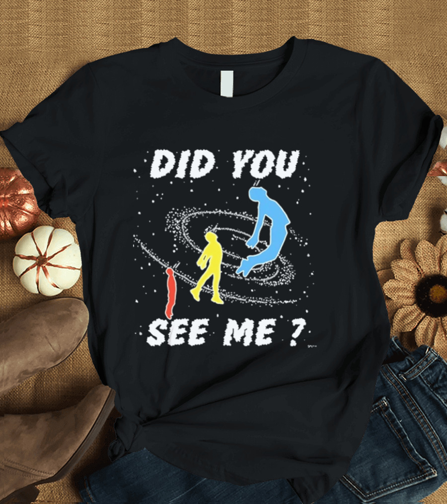 Did You See Me Space Galaxy Silhouette Figures T-Shirt