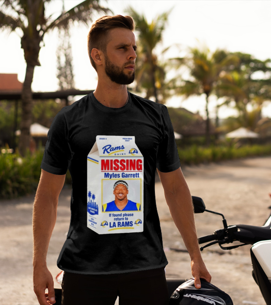 Rams Dairy Missing Myles Garrett Return To LA Rams Milk Carton Los Angeles Rams T-Shirt