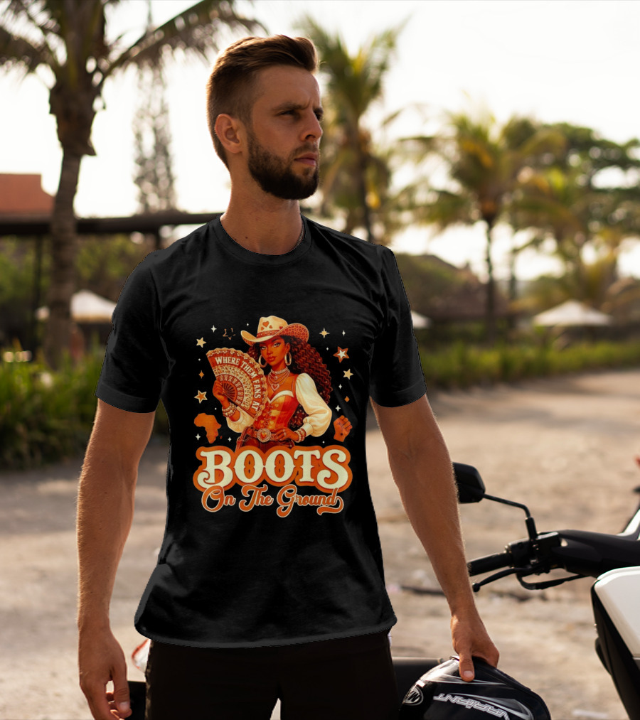 Where Them Fans At Boots On The Ground Cowgirl T-Shirt