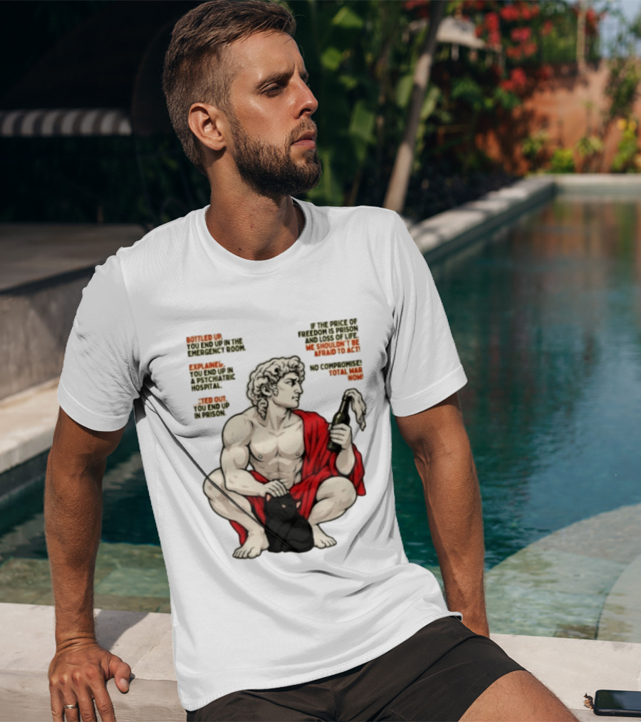 David Statue Bottled Up Freedom Total War No Compromise Now T-Shirt