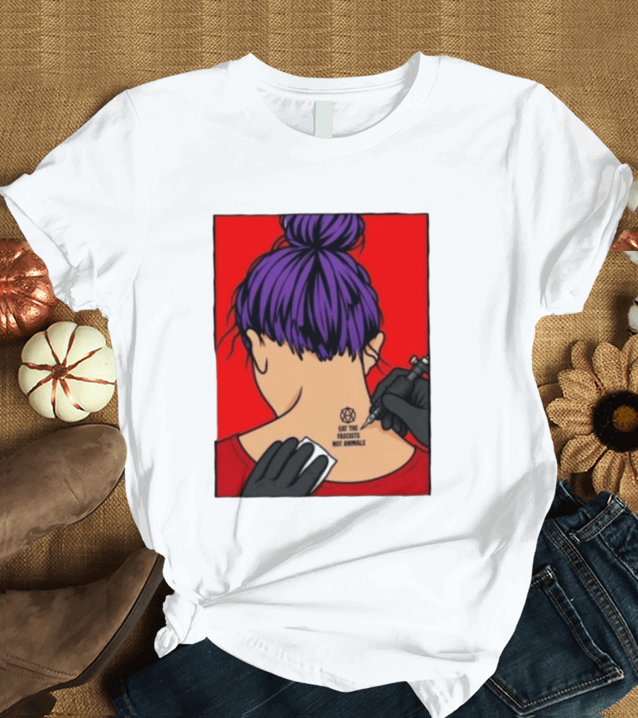 Eat The Fascists Not Animals Tattoo Anarchist Purple Hair Red T-Shirt