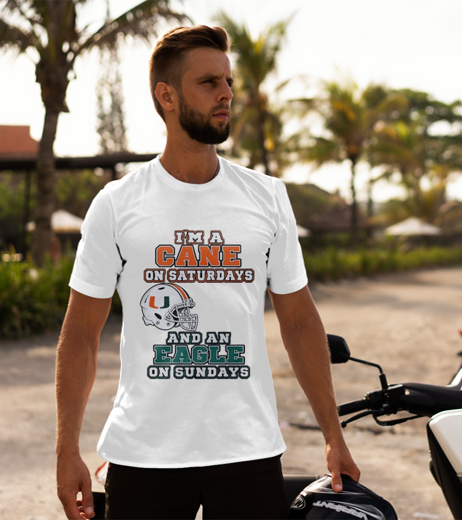 I'm A Cane On Saturdays Miami Spirit And An Eagle On Sundays Philadelphia Pride Football T-Shirt