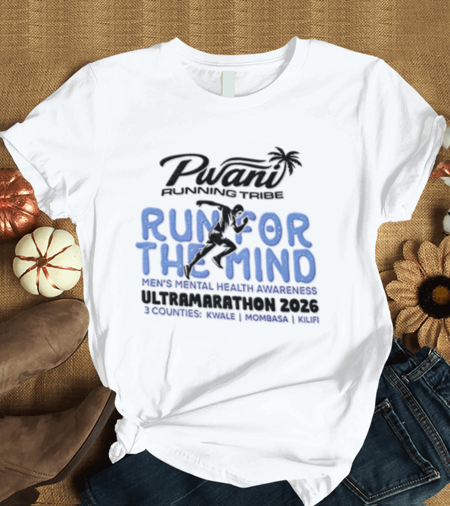 Pwani Running Tribe Run For The Mind Men's Mental Health Awareness Ultramarathon 2023 Five Countries Three Weeks Team T-Shirt