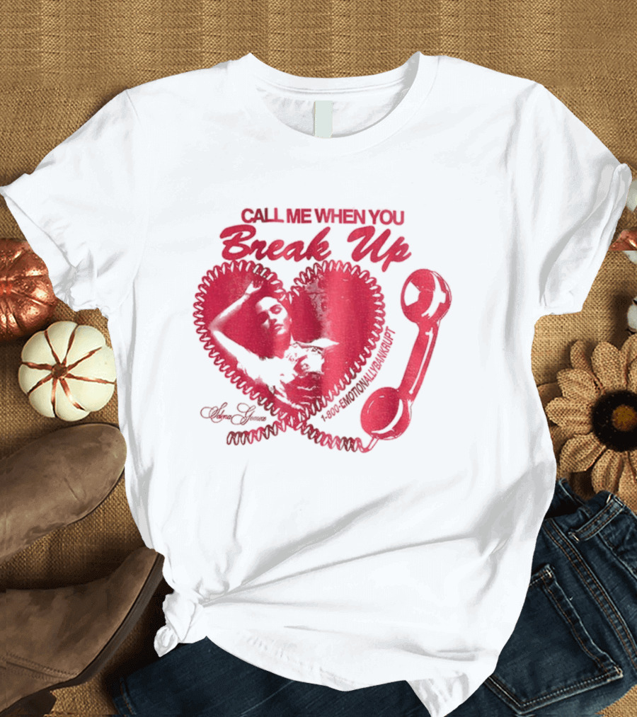 Selena Gomez Call Me When You Break Up Heart Wrench T-Shirt