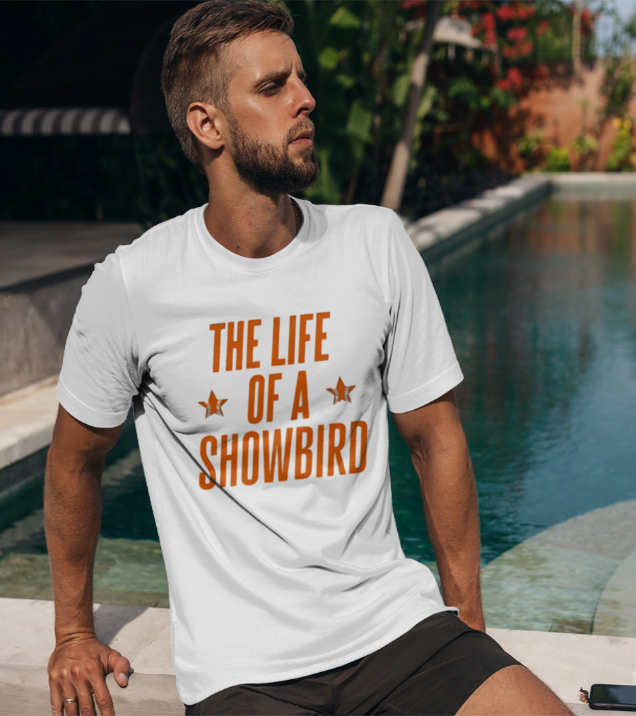 The Life Of A Showbird Stars T-Shirt