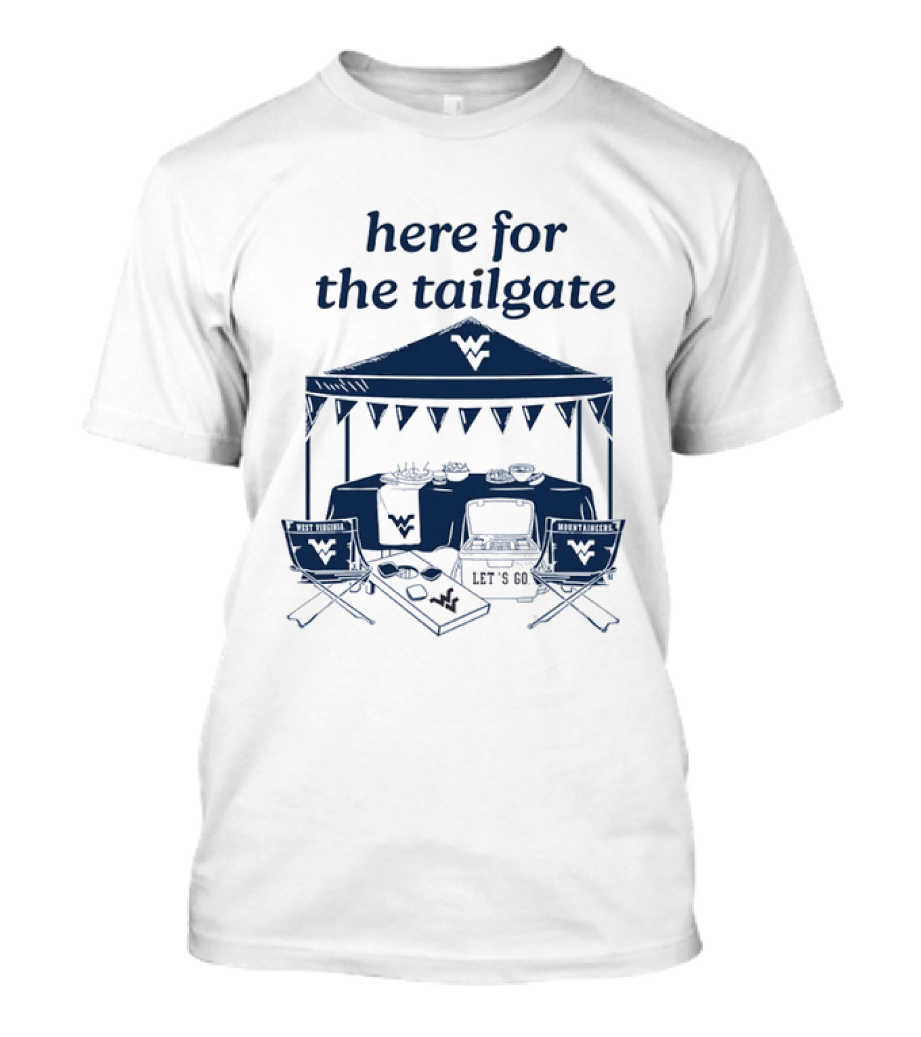 West Virginia Mountaineers Here For The Tailgate Let's Go Celebration T-Shirt