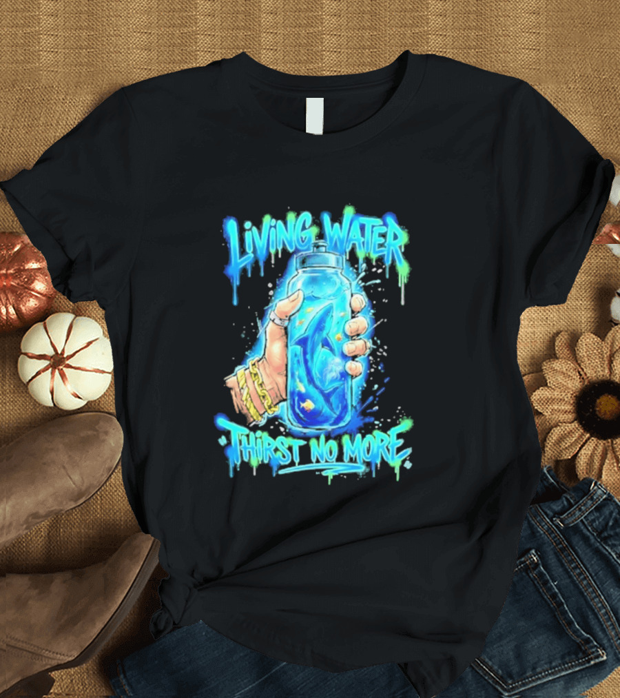Living Water Thirst No More Shark Hand Holding Water Bottle T-Shirt