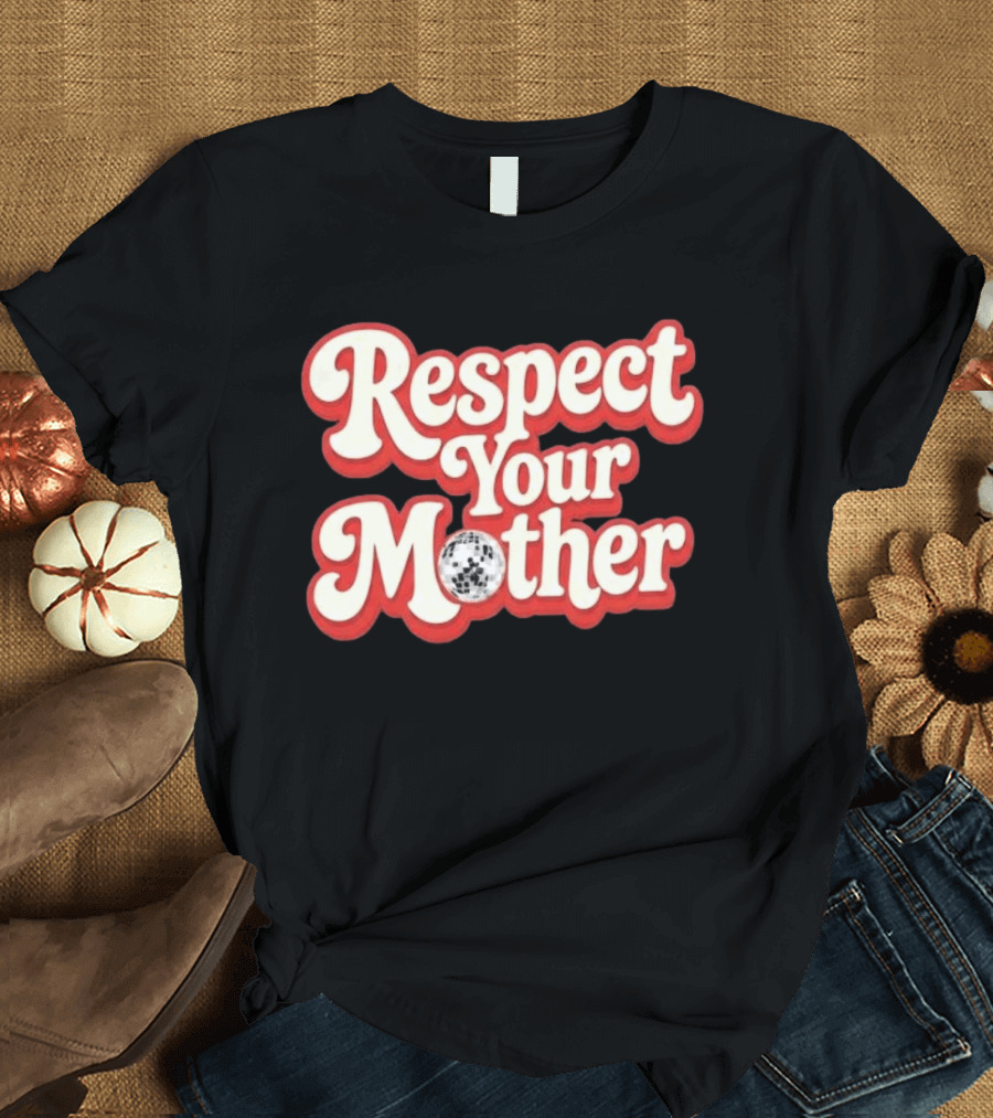 Respect Your Mother Soccer Ball 2026 T-Shirt