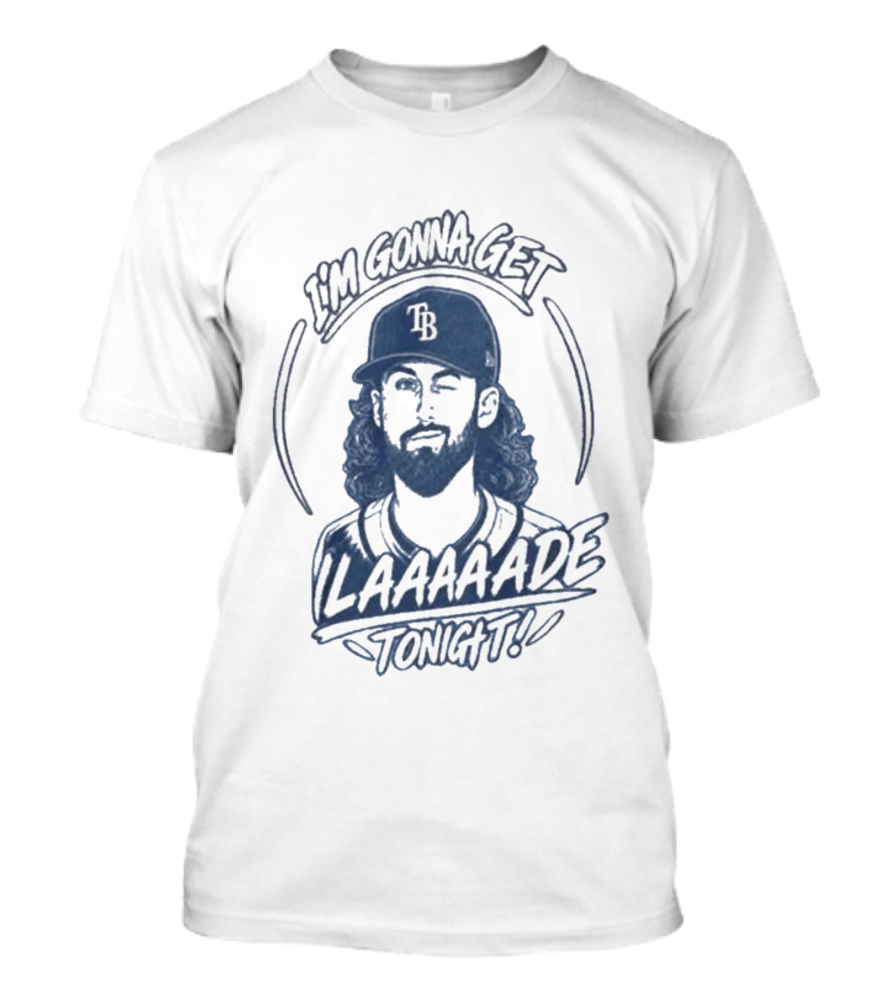 Tampa Bay Rays I'm Gonna Get Laaaaade Tonight T-Shirt