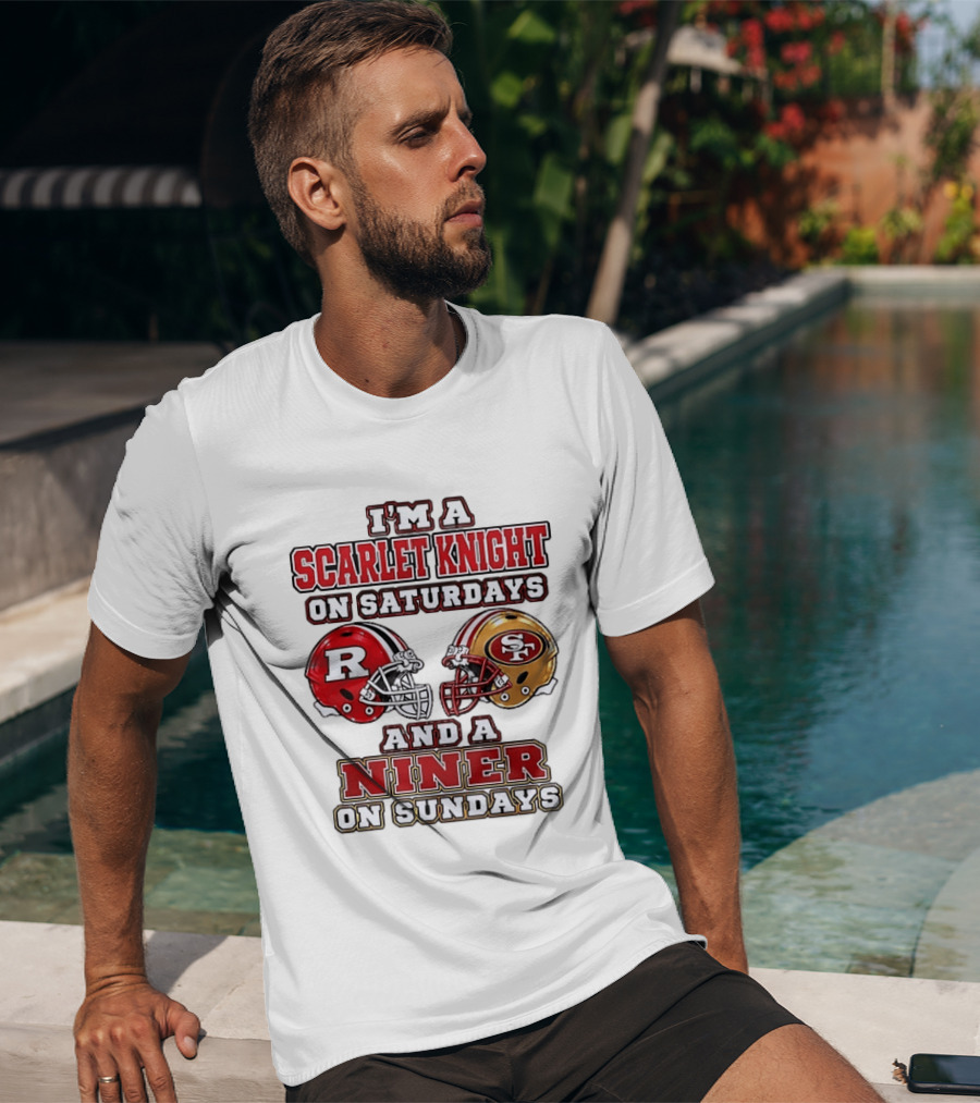 I'm A Scarlet Knight On Saturdays And A Niner On Sundays Football Helmets T-Shirt