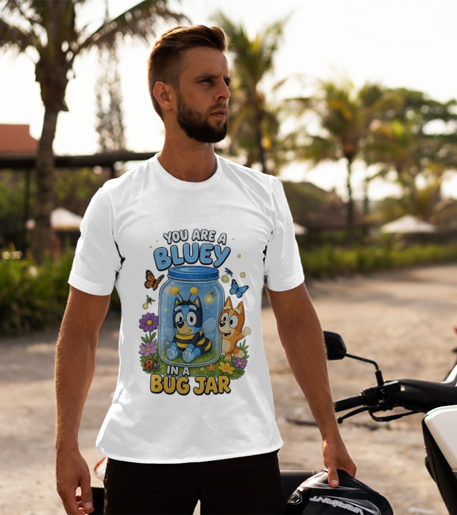 You Are A Bluey In A Bug Jar Butterfly Ladybug Flowers T-Shirt