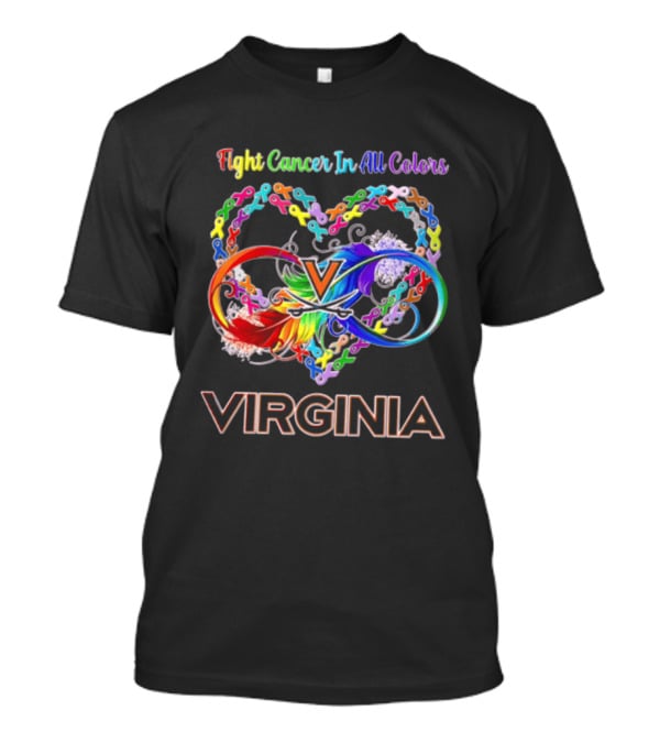 Virginia Cavaliers Fight Cancer In All Colors Ribbon Heart Rainbow Feather Infinity T-Shirt