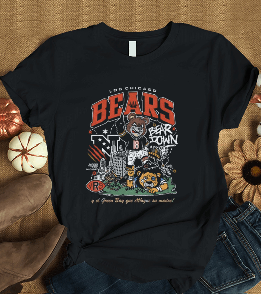 Los Chicago Bears Bear Down Beat Vikings Lions Green Bay Que Chinguen Su Madre T-Shirt