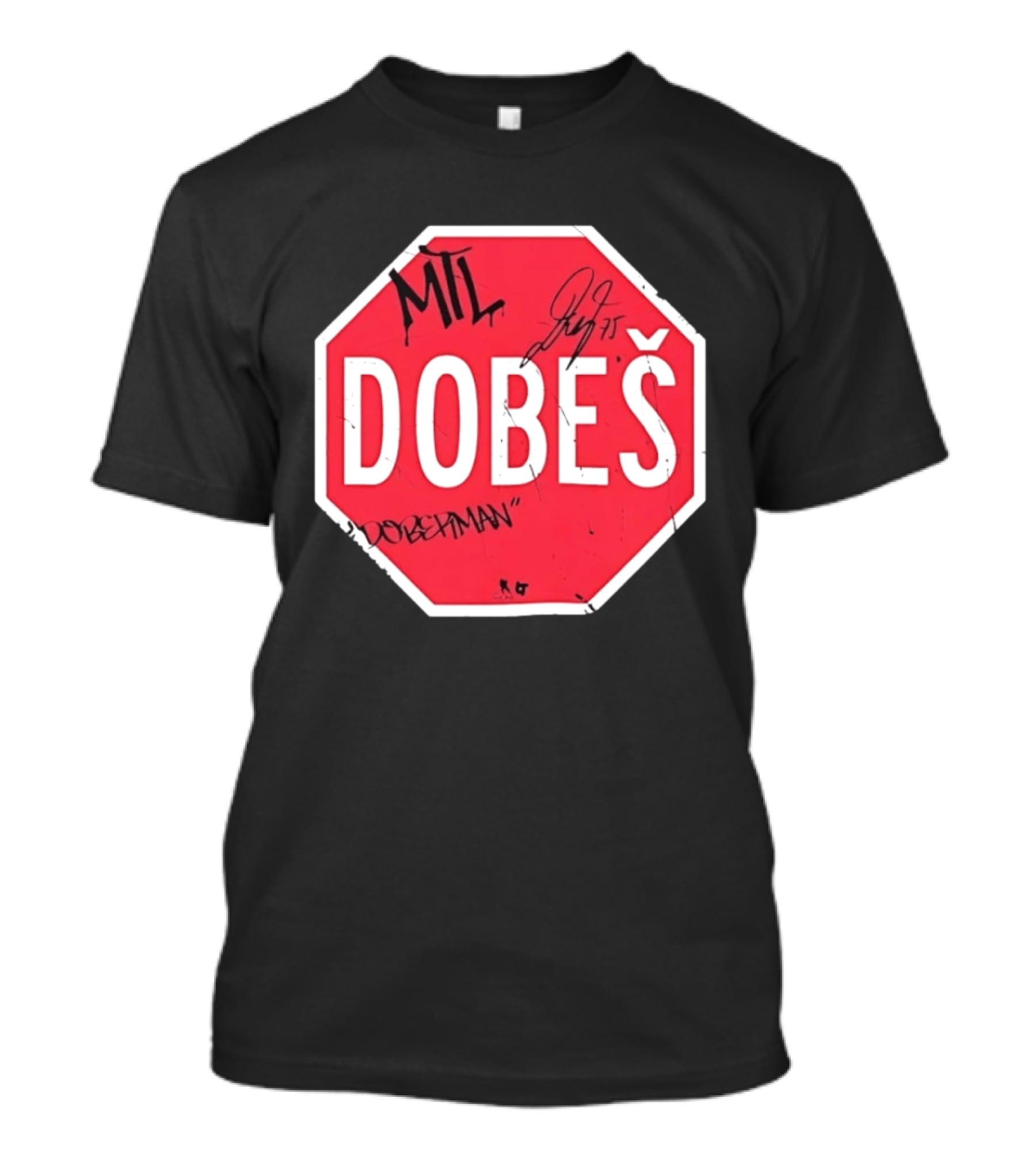 MTL Dobeš Doberman Hockey Stop Sign T-Shirt
