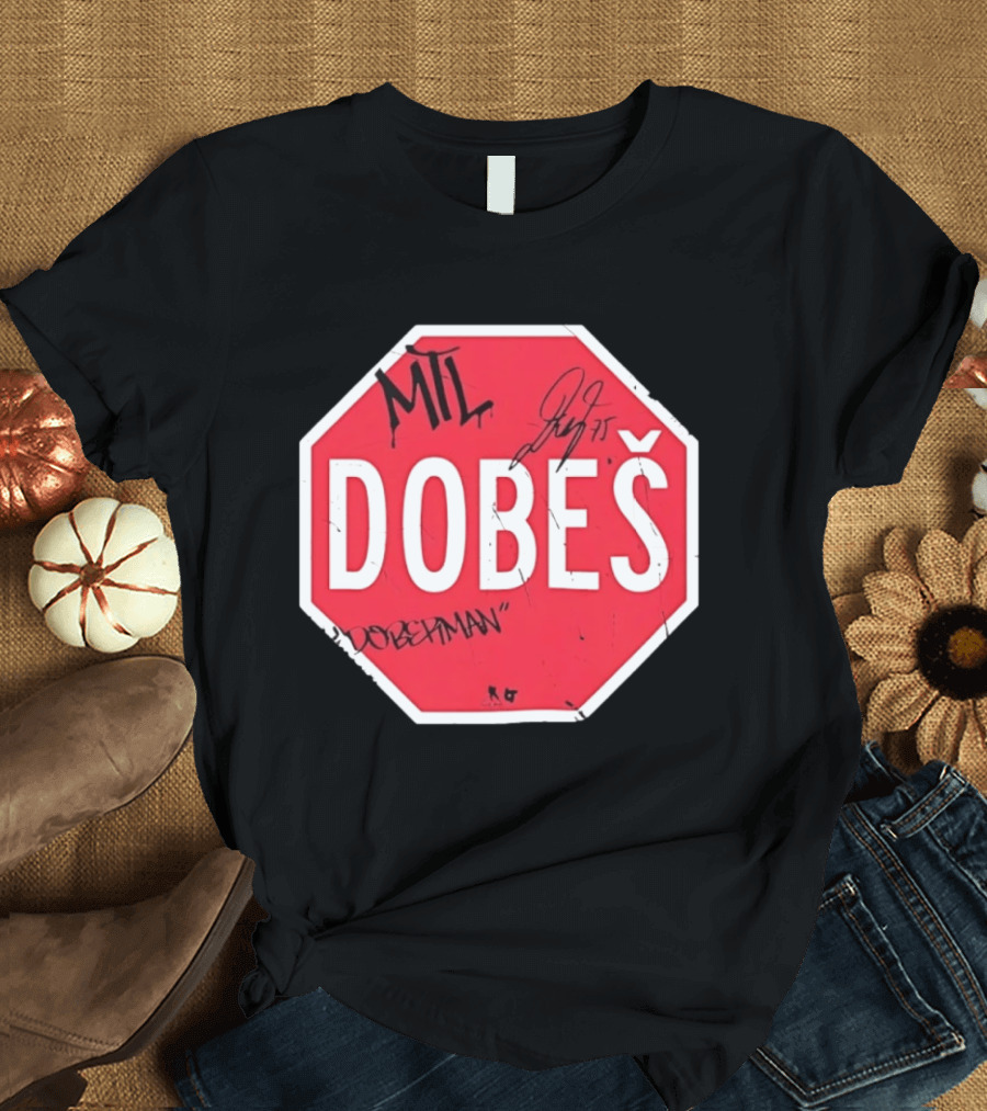 MTL Dobeš Doberman Hockey Stop Sign T-Shirt