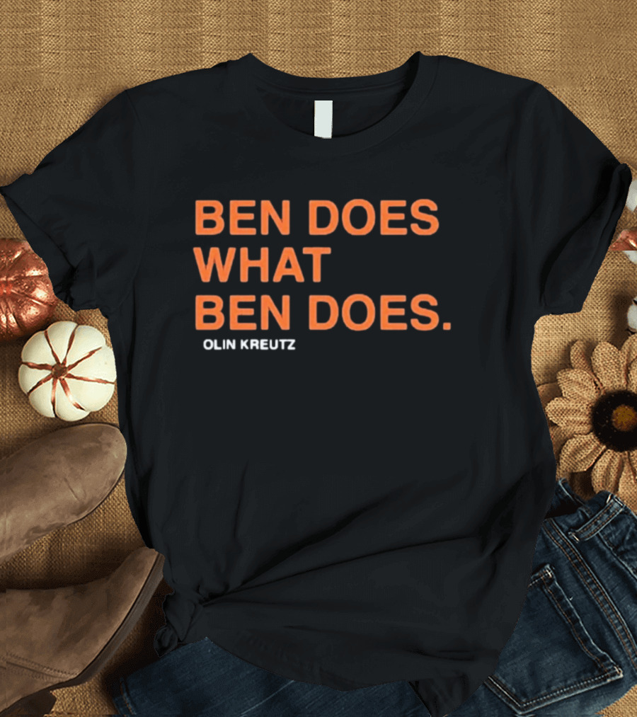 Ben Does What Ben Does Olin Kreutz Chicago Bears T-Shirt