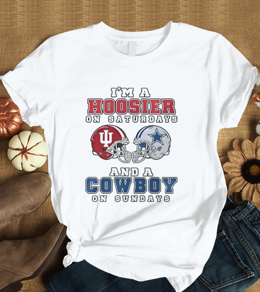 Hoosier On Saturdays IU Helmet Cowboy On Sundays Star Football Helmets T-Shirt