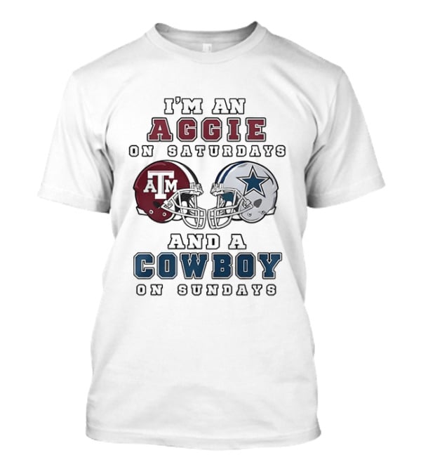 I'm An Aggie On Saturdays And A Cowboy On Sundays Texas A&M And Dallas Football Helmets T-Shirt