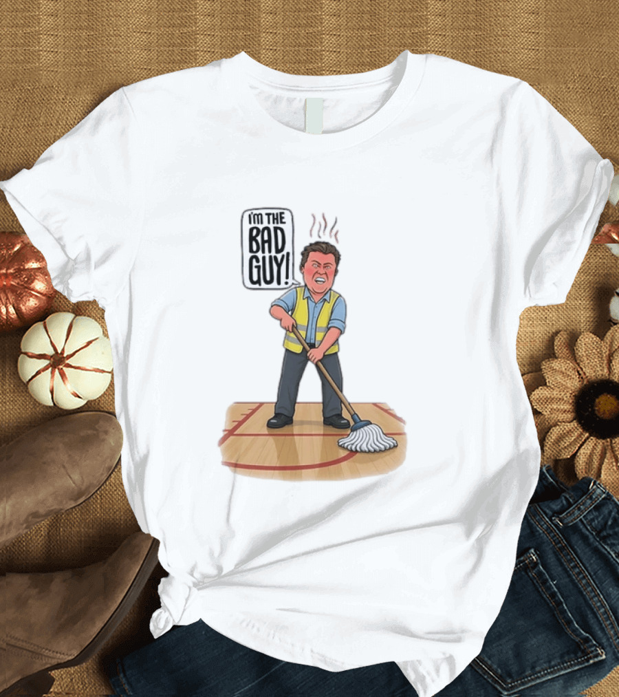 I'm The Bad Guy Janitor Cartoon Mopping Basketball Court T-Shirt