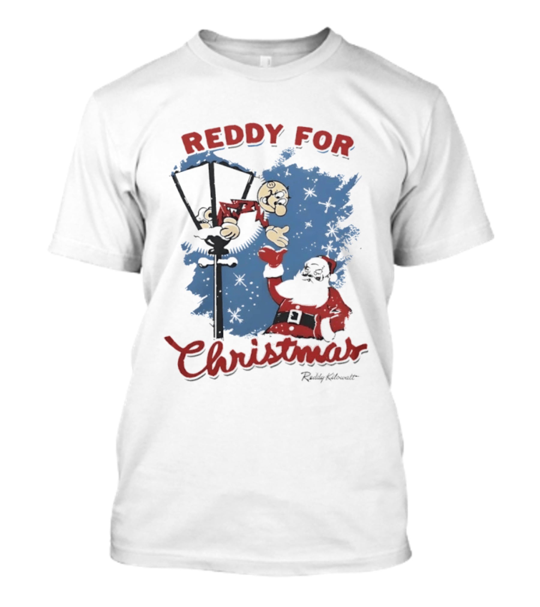 Reddy Kilowatt Reddy For Christmas Holiday Cheer Santa Lamp Post T-Shirt