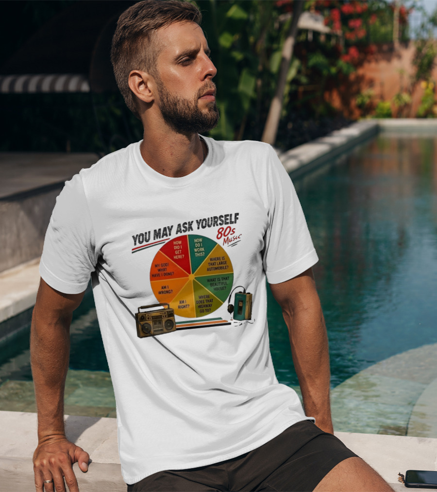 You May Ask Yourself 80s Music Once In A Lifetime Lyrics Boombox Cassette Player T-Shirt