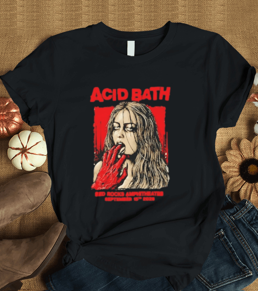 Acid Bath Red Rocks Amphitheatre September 15th 2026 Graphic With Distressed Woman And Hand T-Shirt