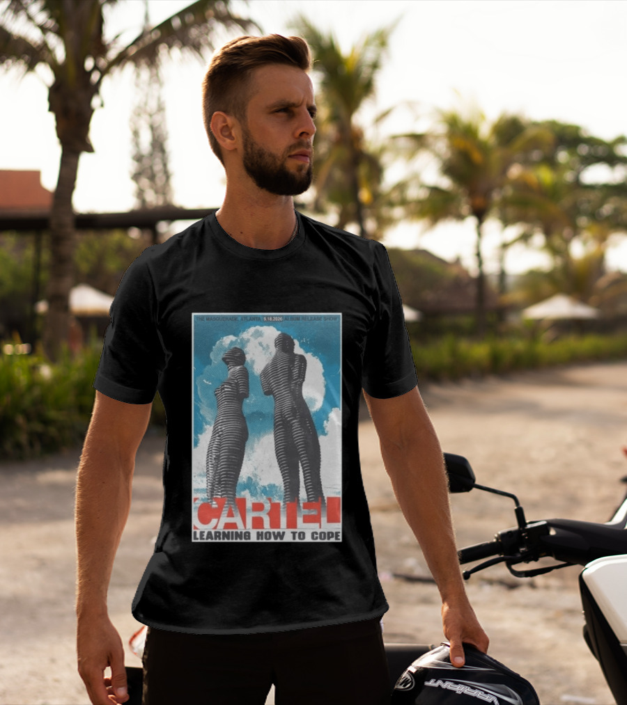 The Masquerade Atlanta September 18 2026 Album Release Show Cartel Learning How To Cope T-Shirt