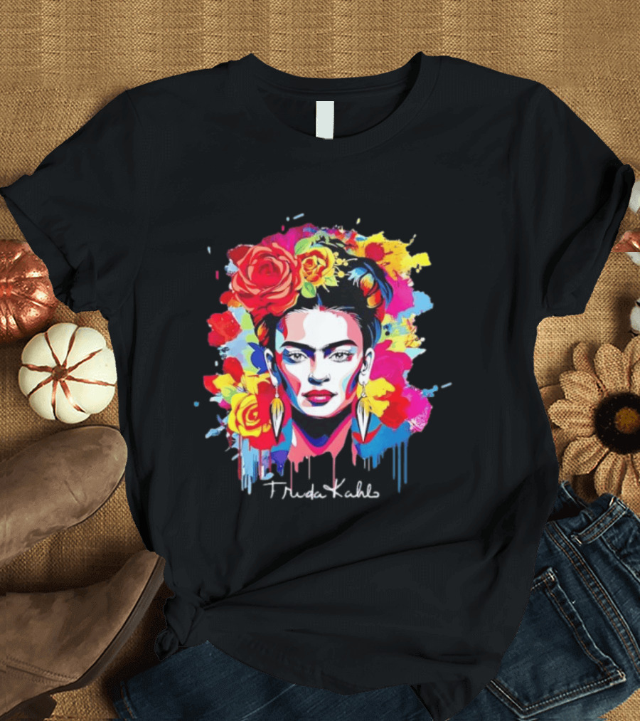 Frida Kahlo Colorful Floral Mexican Artist Vibrant Roses And Dripping Paint T-Shirt