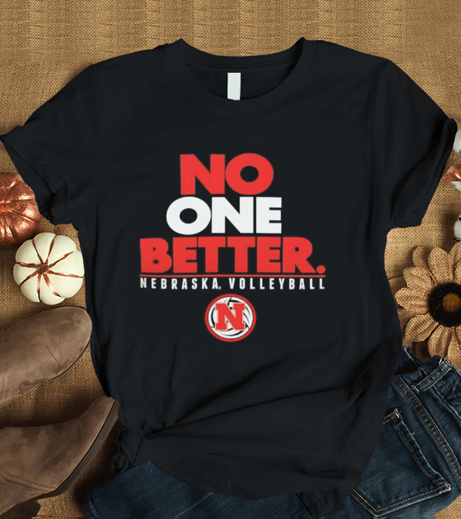 No One Better Nebraska Volleyball N T-Shirt