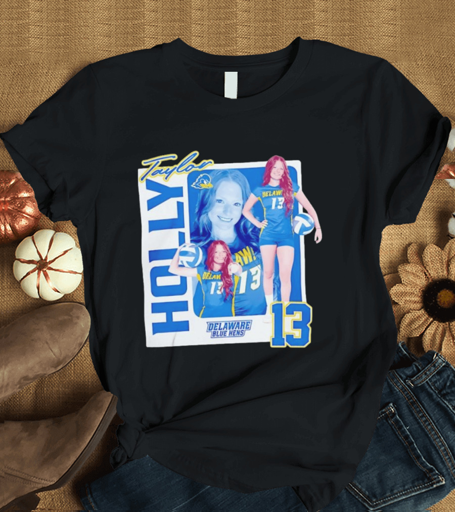 Holly Taylor Delaware Blue Hens Number 13 Volleyball T-Shirt